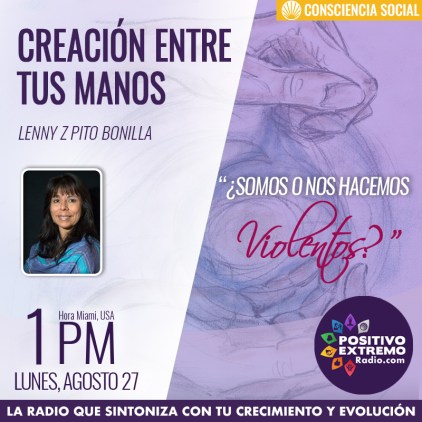 CREACION ENTRE TUS MANOS LUNES AGOSTO 27